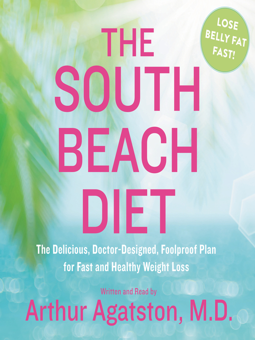 Title details for The South Beach Diet by Arthur S. Agatston - Wait list
